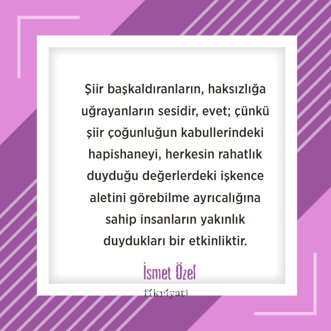 Ismet Ozel E Gore Siir Nedir Nasil Okunur Galeri Fikriyat Gazetesi