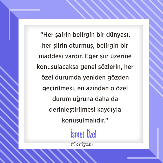 Ismet Ozel E Gore Siir Nedir Nasil Okunur Galeri Fikriyat Gazetesi