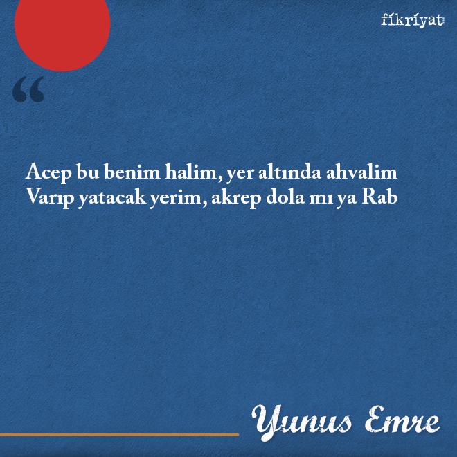 Yunus Emre Şiirleri Anlamlı, Tasavvufi En Güzel Yunus Emre Sözleri