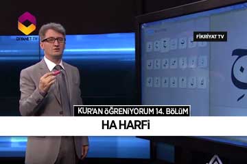 Kur’an Öğreniyorum 14. Bölüm | Ha Harfi