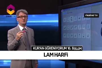 Kur’an Öğreniyorum 16.Bölüm | Lam Harfi