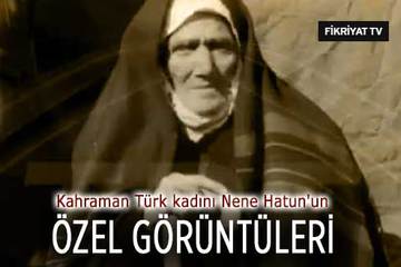 Nene Hatun’un TRT arşivindeki özel görüntüleri