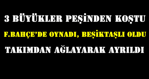 G.Saray'da oynamayacak kadar Fenerli-1