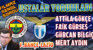 F.Bahçe, Lazio karşısında ne yapar?