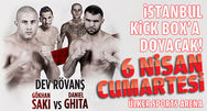 Dev Kick Boks mücadelesi 6 Nisan'da Ülker Sport Arena'da