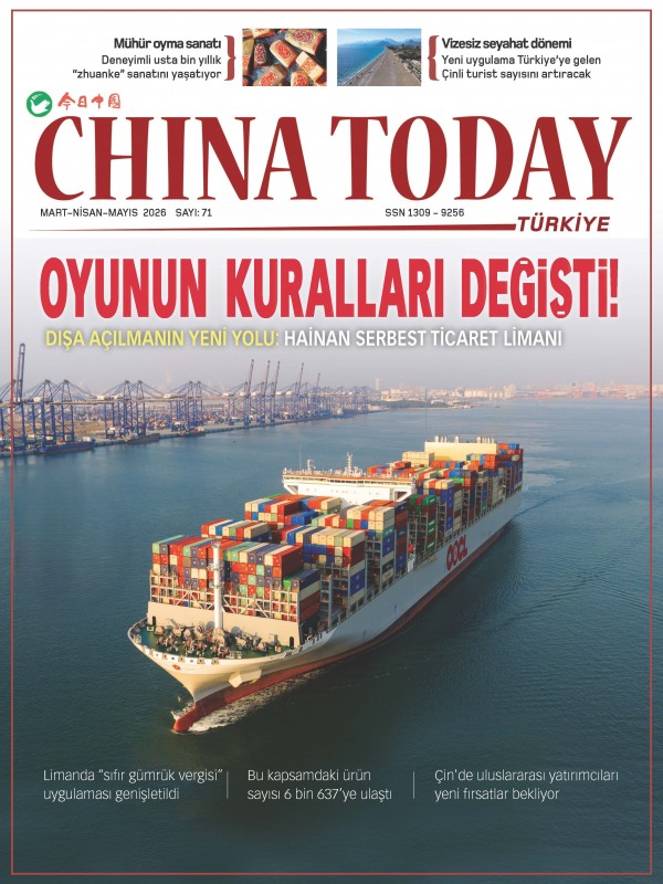CHINA TODAY TÜRKİYE GÜNCEL SAYI