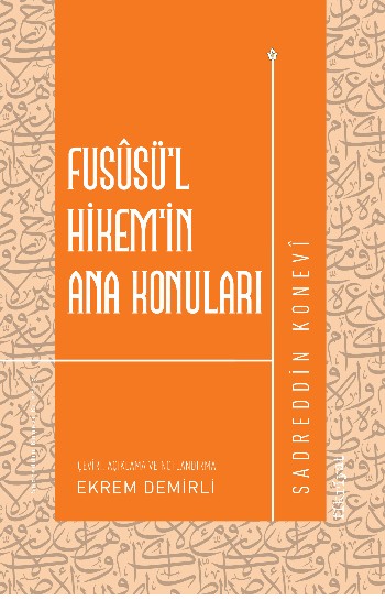 Fususü'l-Hikem'in Ana Konuları