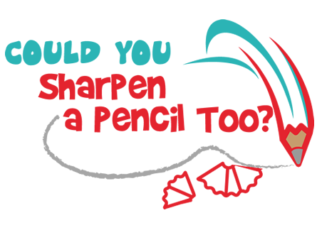 Could you sharpen a pencil too?