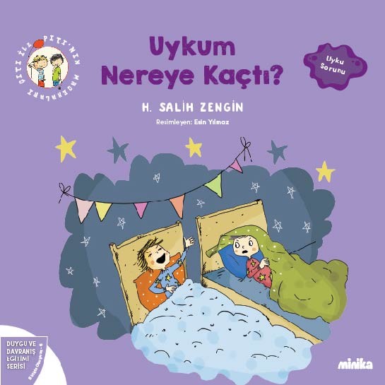 Çıtı ile Pıtı’nın Maceraları 6: Uykum Nereye Kaçtı!
