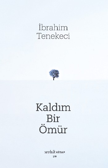 Kaldım Bir Ömür