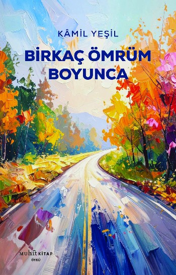 Birkaç Ömrüm Boyunca