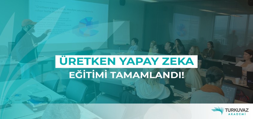 Üretken Yapay Zeka Eğitimi Tamamlandı!