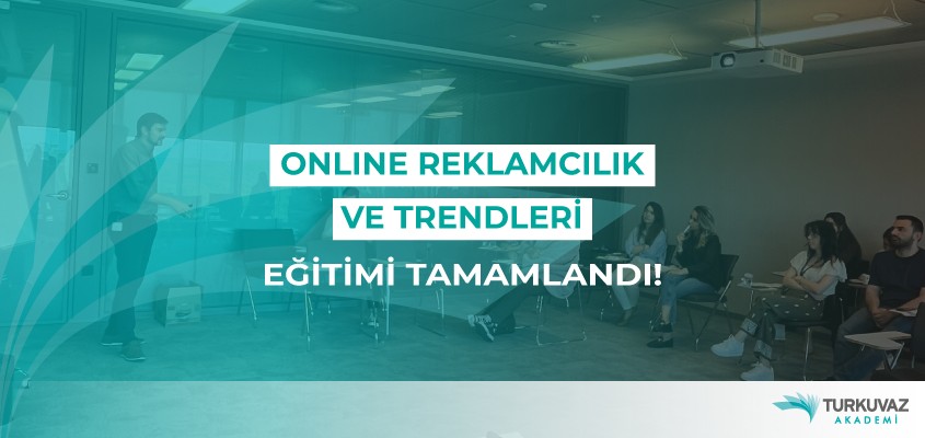 Online Reklamcılık Eğitimi Tamamlandı!
