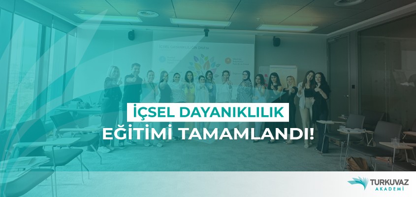 İçsel Dayanıklılık Eğitimi Tamamlandı