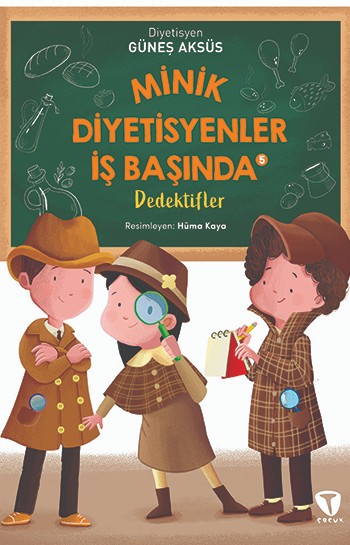 Minik Diyetisyenler İş Başında 5 - Dedektifler