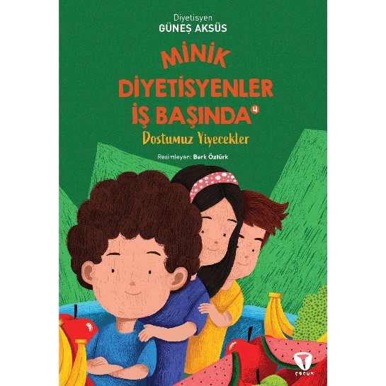 Minik Diyetisyenler İş Başında 4 - Dostumuz Yiyecekler