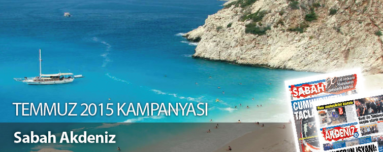 Sabah Akdeniz - Temmuz 2015 Kampanyası | Turkuvaz Reklam
