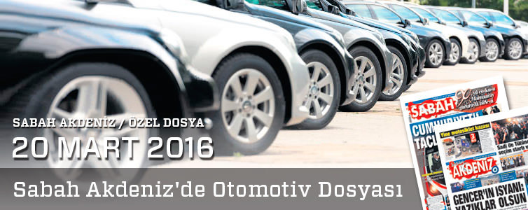 Sabah Akdeniz'de Otomotiv Dosyası | Turkuvaz Reklam