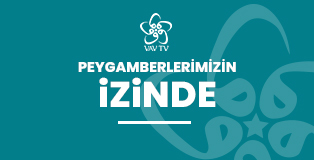 Peygamberlerimizin İzinde