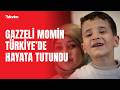 GAZZELİ MOMİN TÜRKİYE’DE YENİDEN HAYATA TUTUNDU